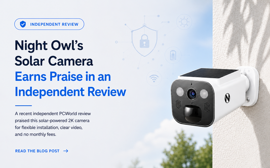 Independent PCWorld Review Highlights Night Owl’s Solar-Powered 2K Camera
