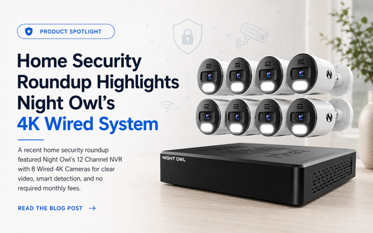 Night Owl 4K Wired System Featured in Home Security Roundup of Top-Tier Video Security Systems at Costco